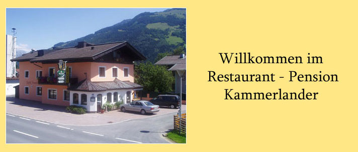 Willkommen im Restaurant, Pension Kammerlander in Maishofen
